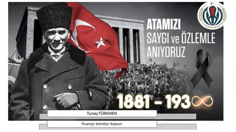 İhsaniye Belediye Başkanı Tunay Türkmen, Atatürk'ü Özlemle Anıyor