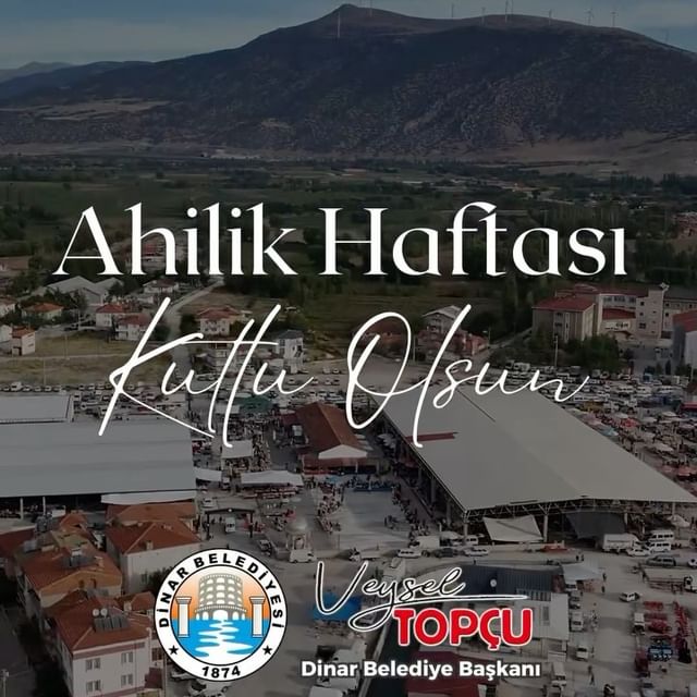 Ahilik Haftası Kutlamaları Dinar'da Coşkuyla Gerçekleştirildi