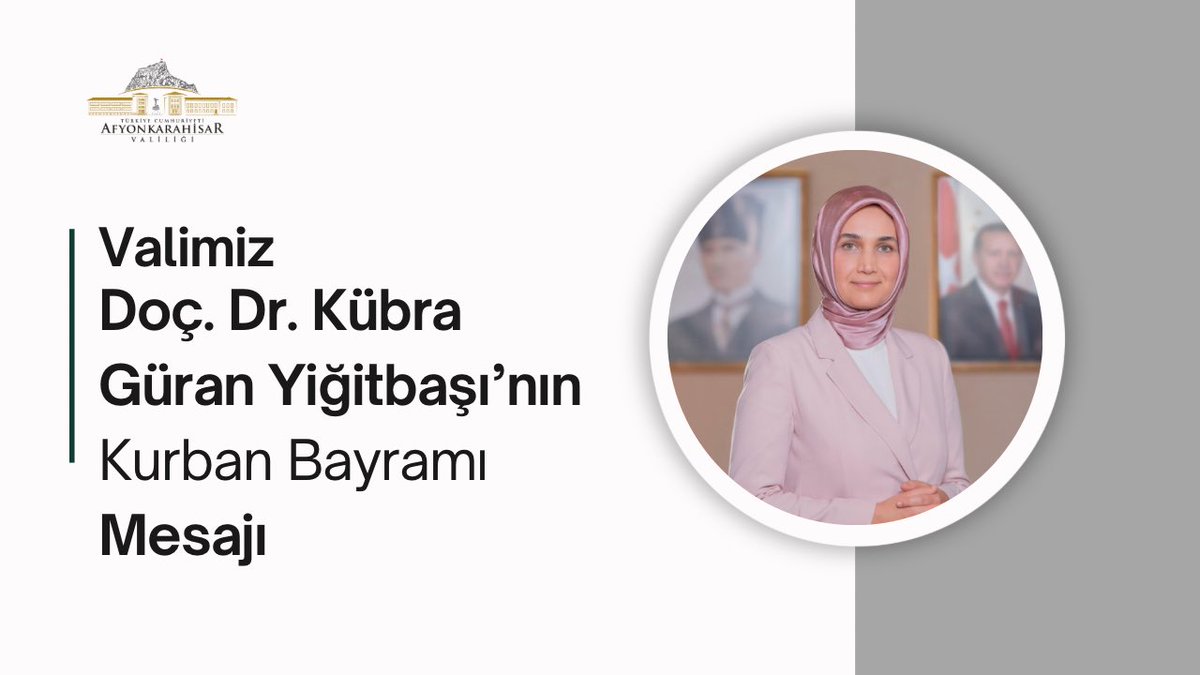 Afyonkarahisar Valisi Güran Yiğitbaşı'ndan Kurban Bayramı Mesajı