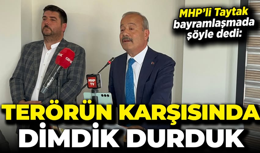 MHP Afyonkarahisar İl Başkanı Taytak: 